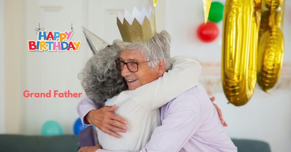 Birthday quotes for grand father