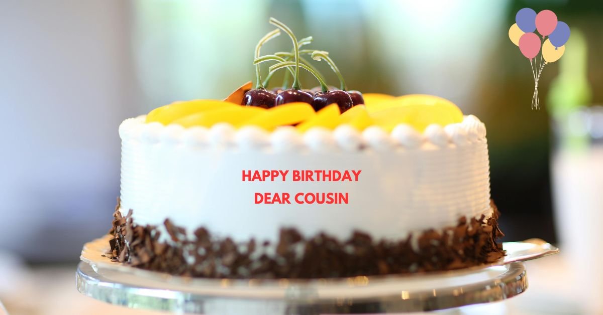 Funny birthday wishes to a cousin