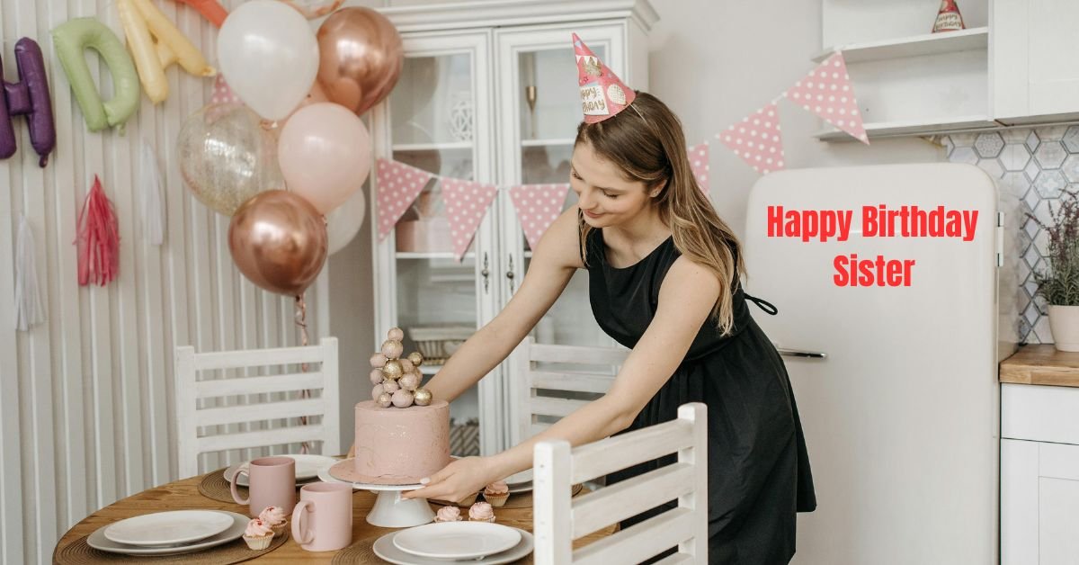 12 Best Birthday Poems for Sister