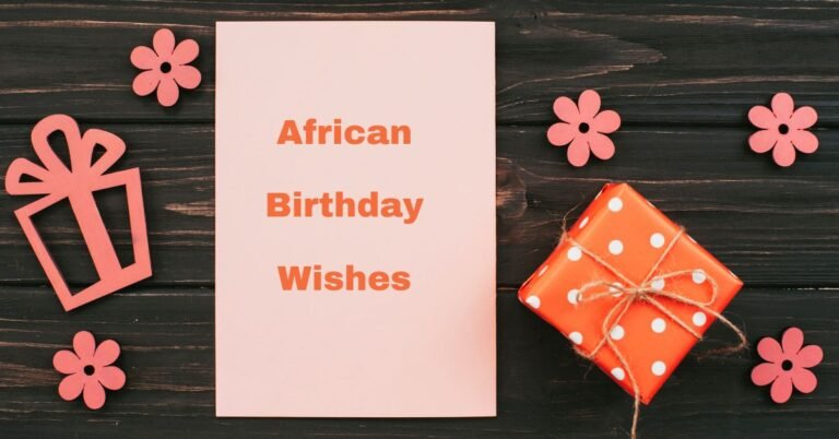 60 Best African Birthday Wishes | Party Glipmse